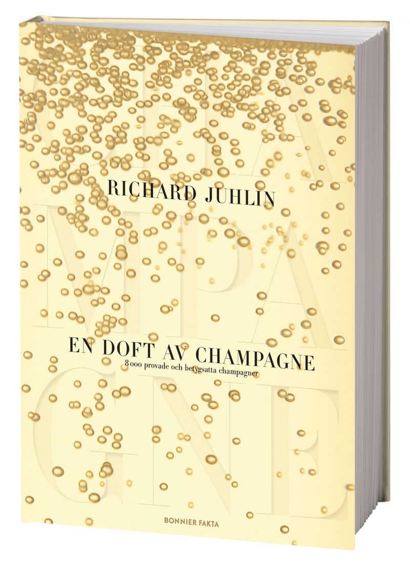 En doft av champagne : 8000 provade och betygsatta champagner
