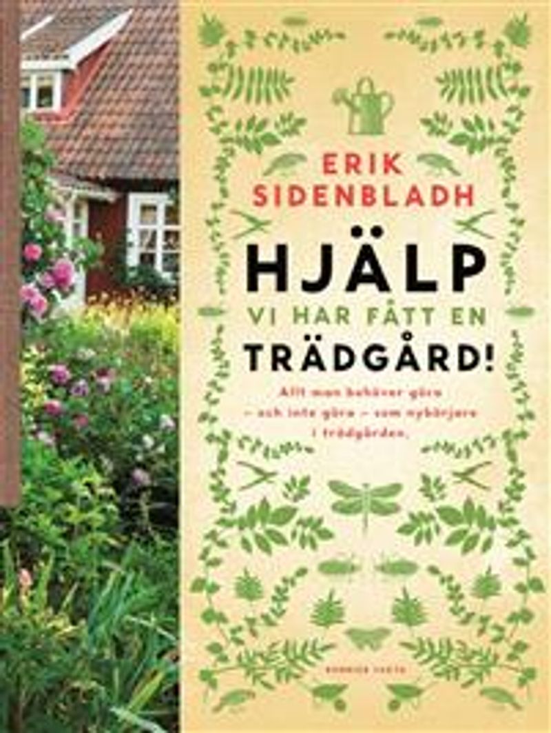 Hjälp, vi har fått en trädgård!