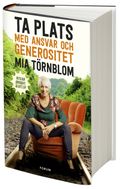 Ta plats med ansvar och generositet