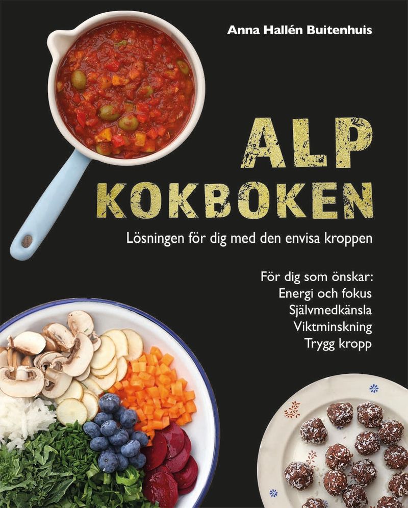 ALP kokboken : lösningen för dig med den envisa kroppen
