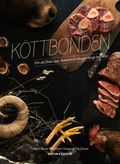 Köttbonden : att föda upp, slakt och tillaga riktigt bra kött