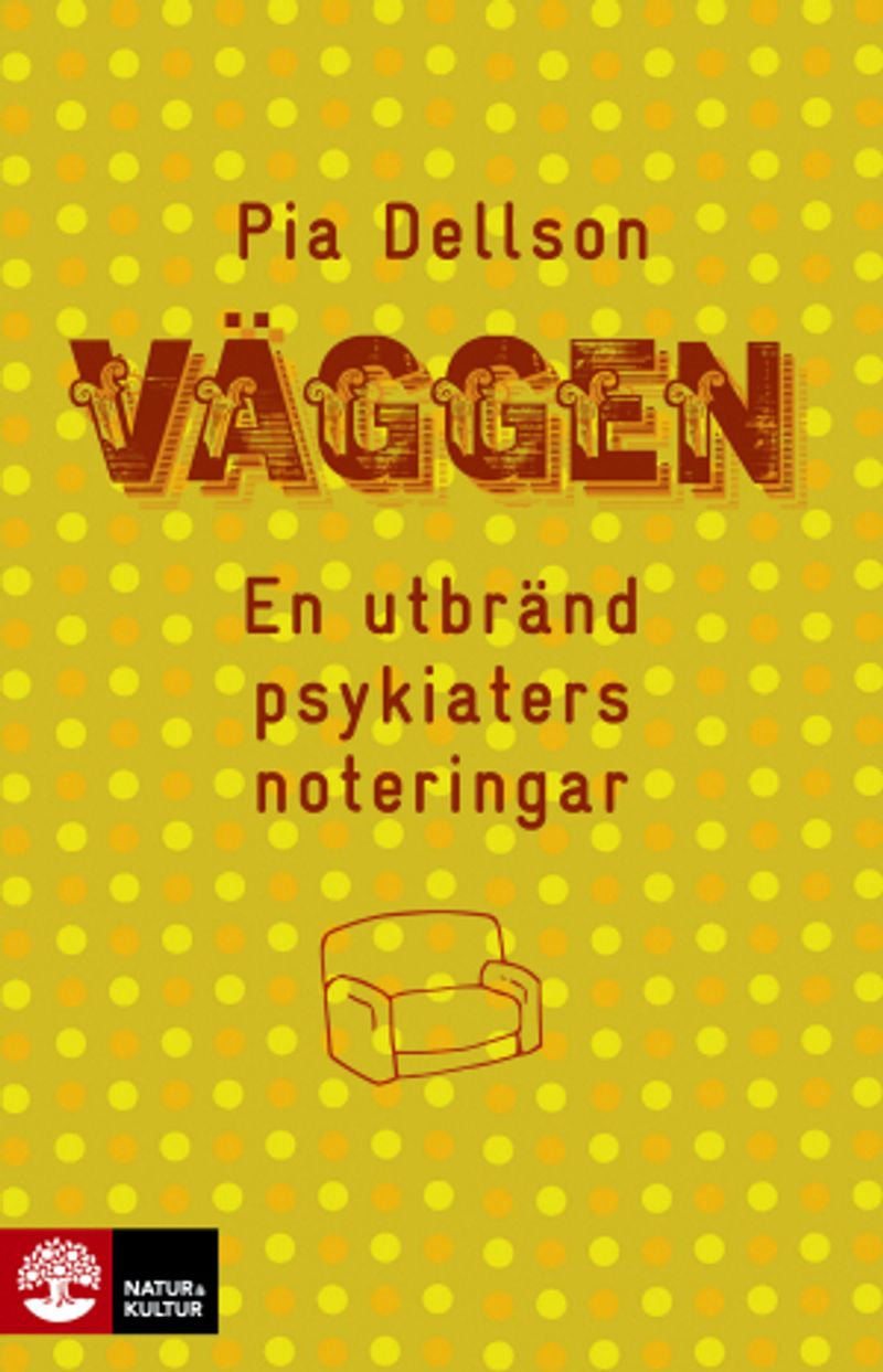 Väggen : en utbränd psykiaters noteringar