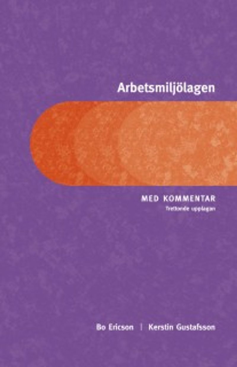 Arbetsmiljölagen : med kommentar