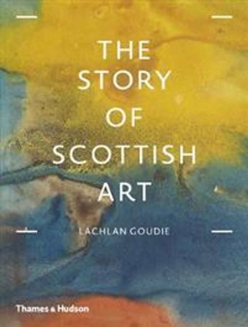 The Story of Scottish Art