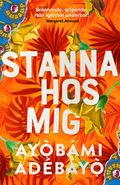 Stanna hos mig