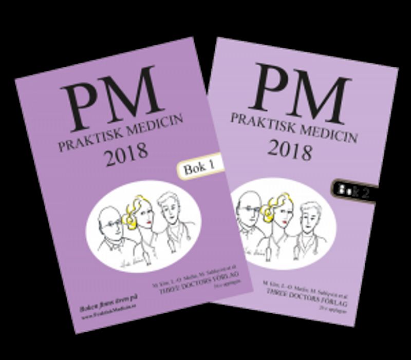 PM : praktisk medicin år 2018 - terapikompendium i allmänmedicin. Bok 1 och 2