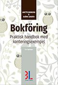 Bokföring : praktisk handbok med konteringsexempel