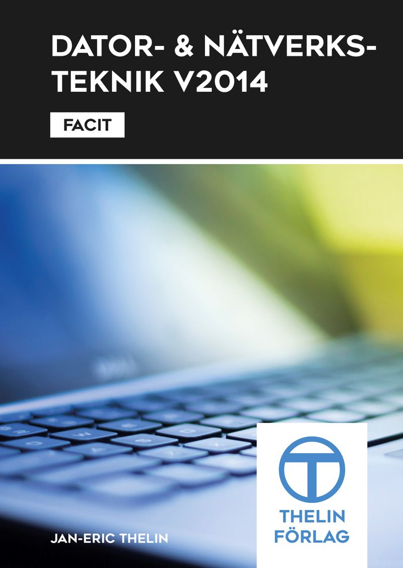 Dator- och Nätverksteknik V 2014 - Facit