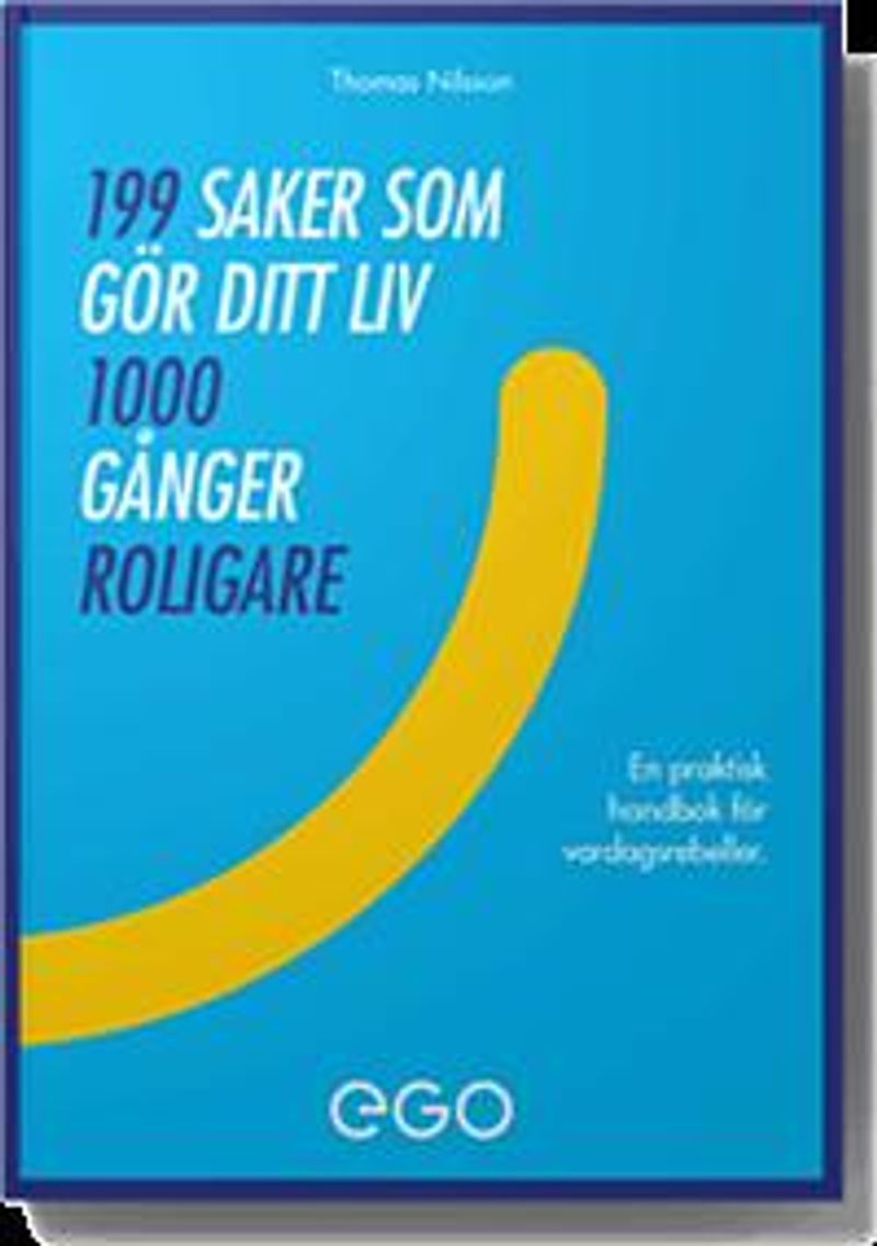 199 saker som gör ditt liv 1000 gånger roligare