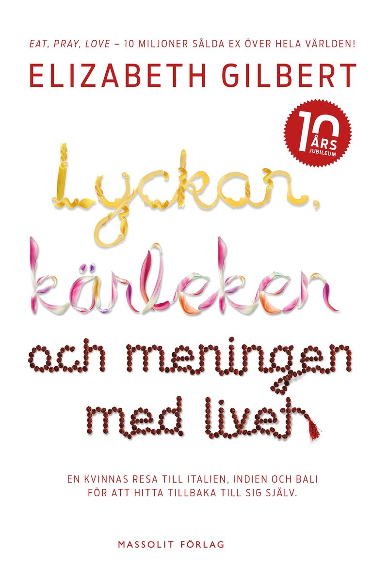 Lyckan, kärleken och meningen med livet