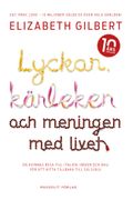 Lyckan, kärleken och meningen med livet