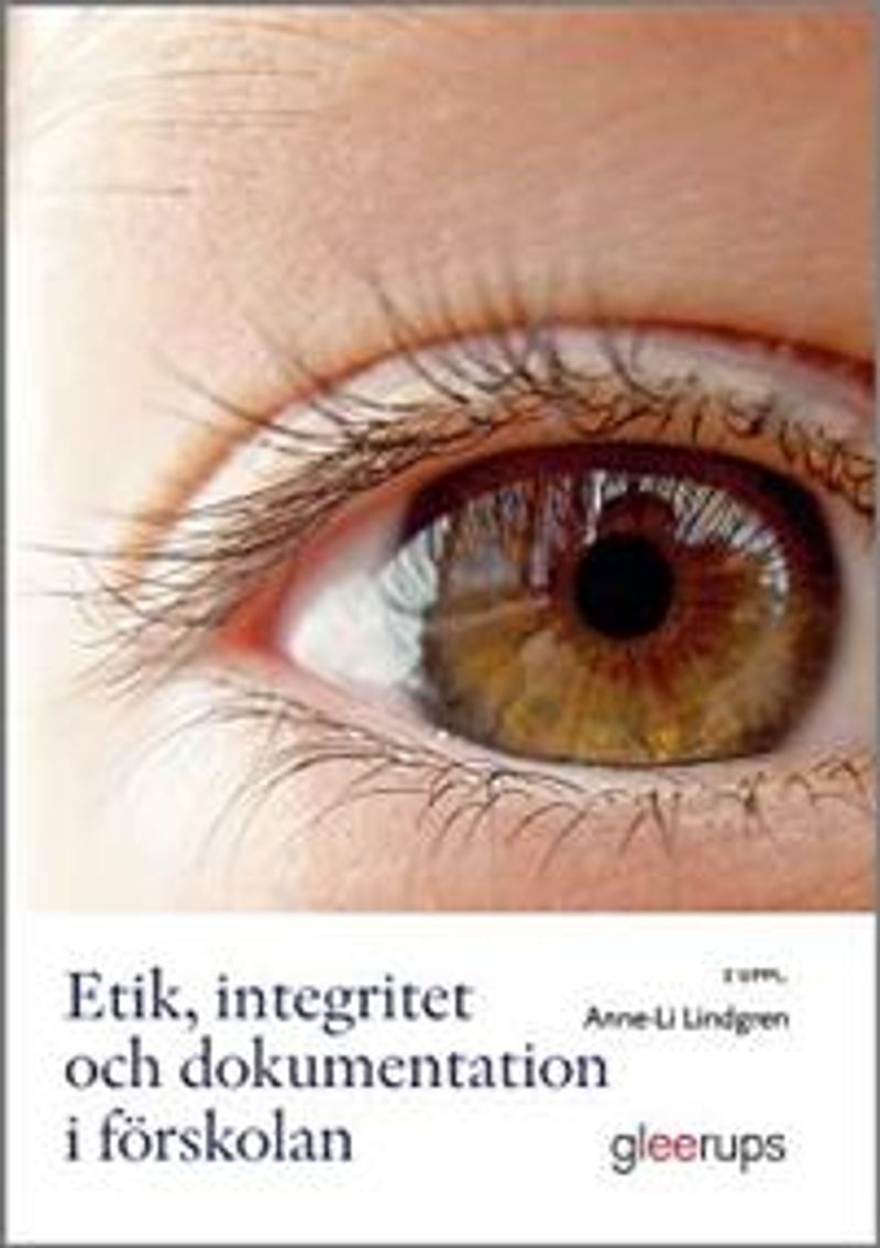 Etik, integritet och dokumentation i förskolan