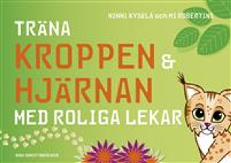 Träna kroppen och hjärnan med roliga lekar