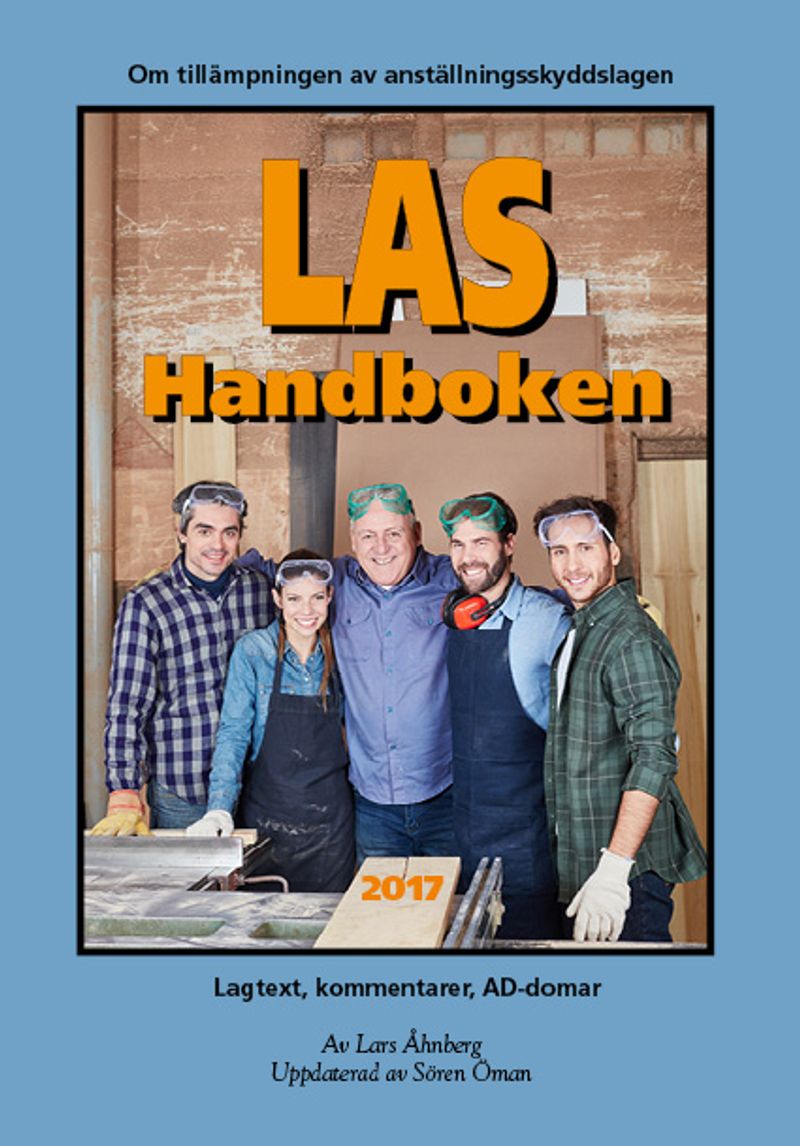 LAS-handboken 2017 – Lagtext, kommentarer, AD-domar