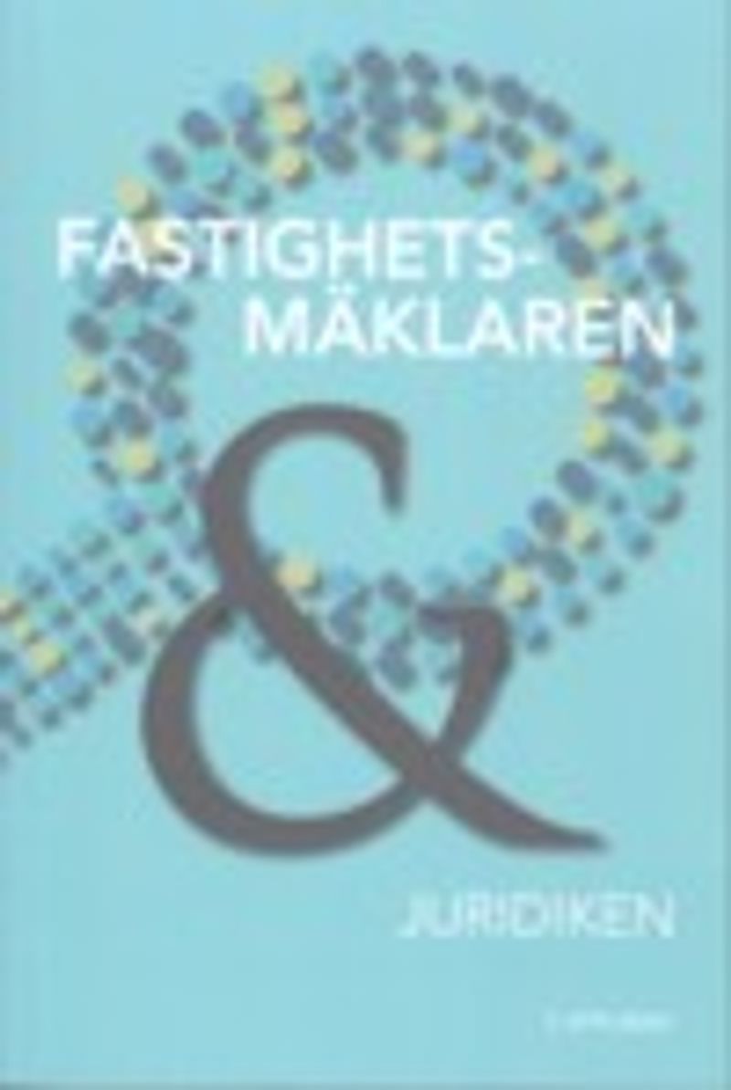 Fastighetsmäklaren &amp; juridiken