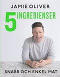 5 ingredienser : snabb och enkel mat