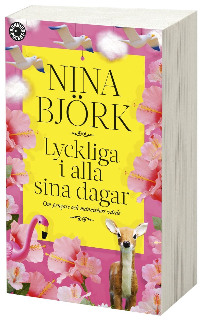 Lyckliga i alla sina dagar : om pengars och människors värde