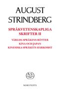 Språkvetenskapliga Skrifter II Språkvetenskapliga skrifter II : världs-språkens rötter Kina och Japan kinesiska språkets härkomst