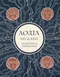 Aorta nr 25 &amp; 26 Tradition och radikalism