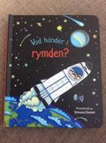 Vad händer i rymden
