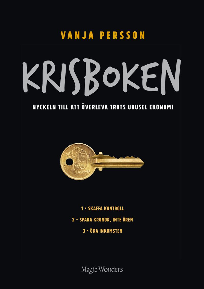 Krisboken : nyckeln till att överleva trots urusel ekonomi