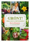 Grönt! : odla egna grönsaker