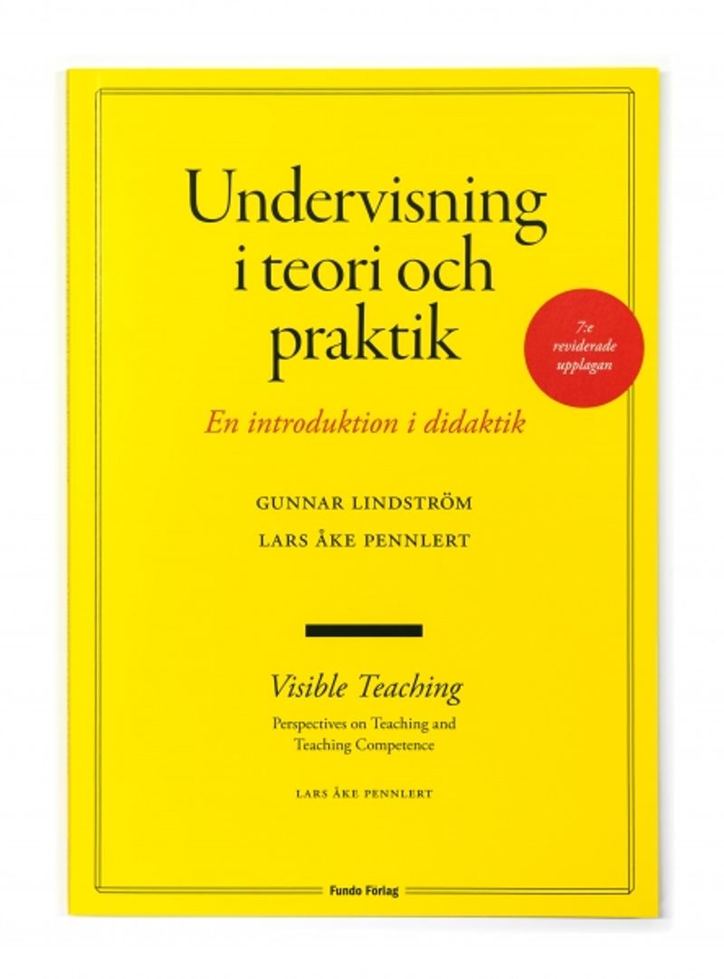 Undervisning I Teori Och Praktik - En Introduktion I Didaktik. 7:e ...