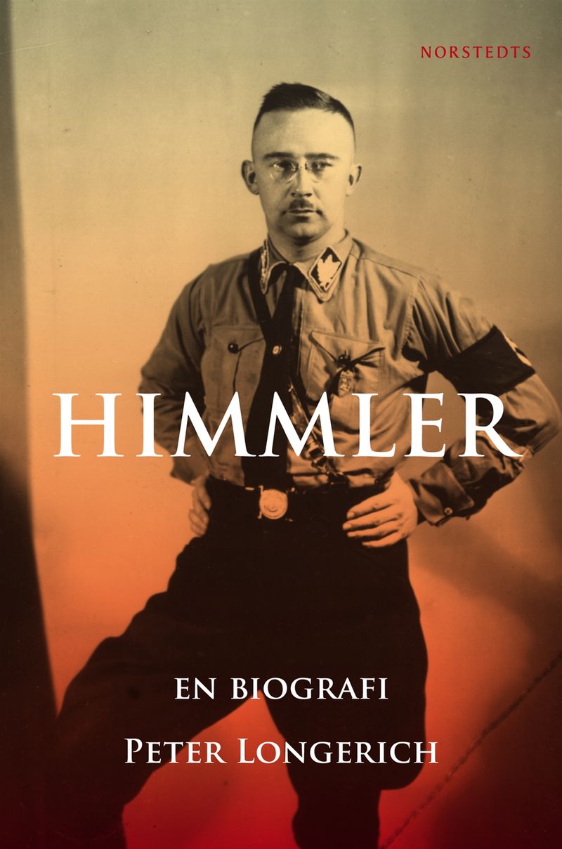 Heinrich Himmler. Biographie