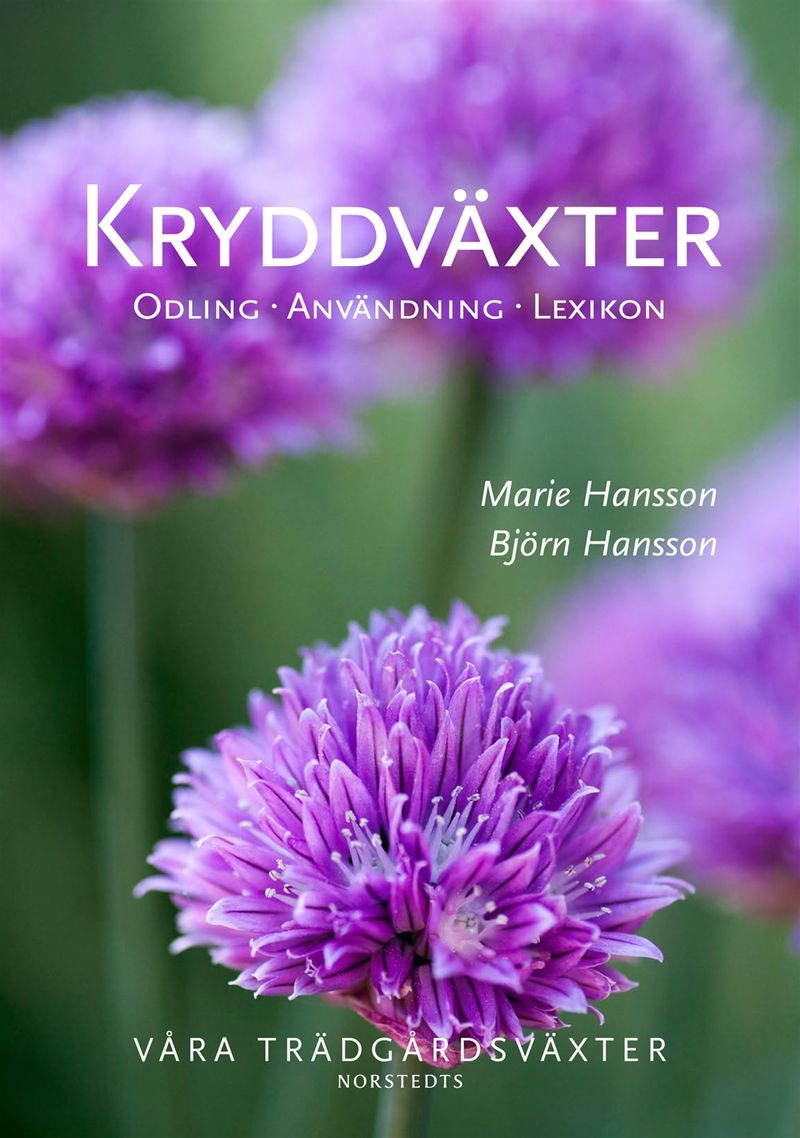 Kryddväxter - Odling, användning, lexikon