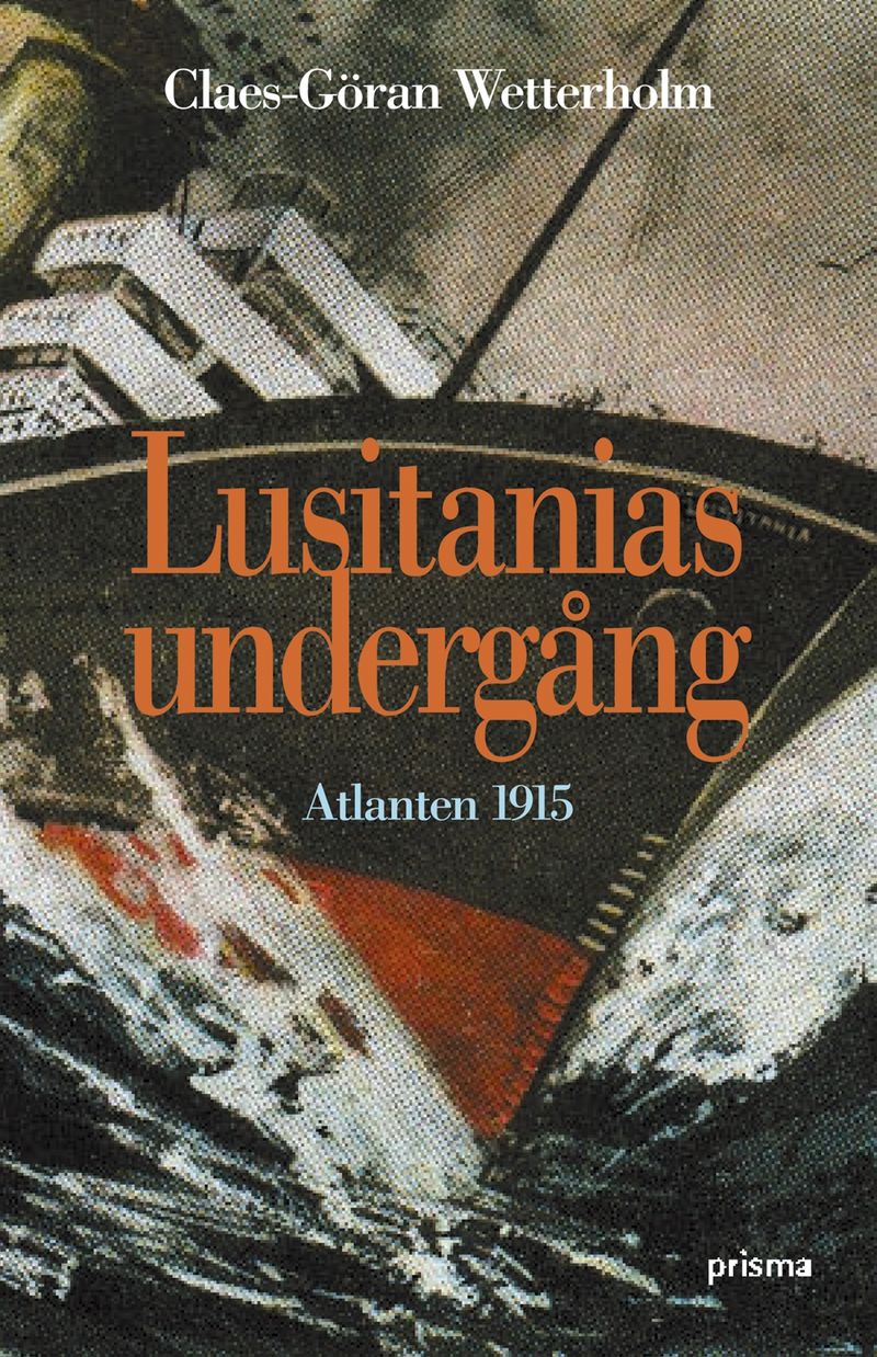 Lusitanias undergång - Atlanten 1915