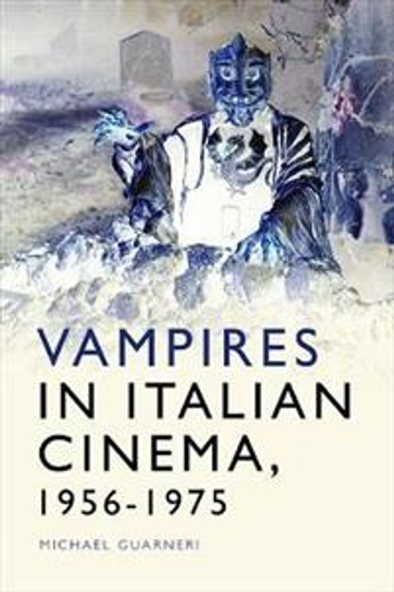 Vampires in Italian Cinema, 1956-1975
