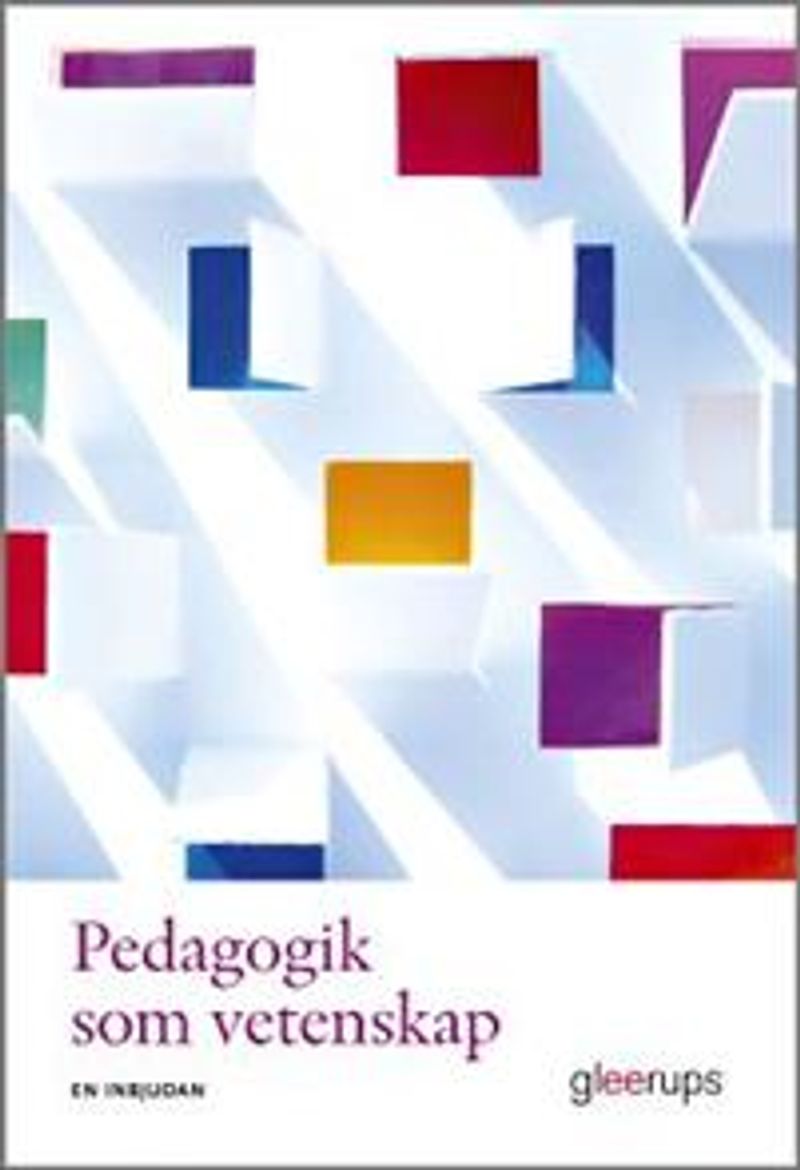 Pedagogik som vetenskap : En inbjudan