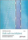 Etik och socialtjänst 5:e uppl : Om förutsättningarna för det sociala arbetets etik