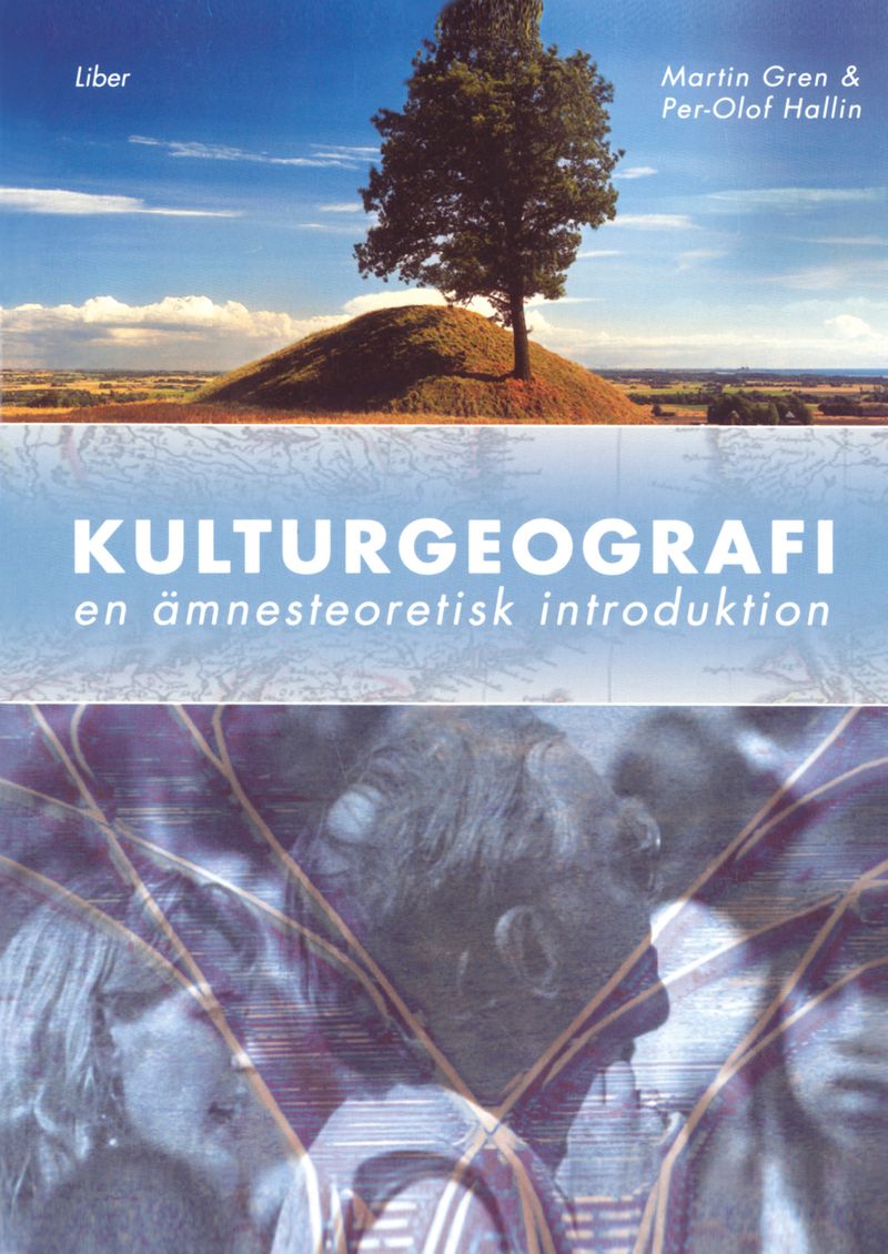 Kulturgeografi - En ämnesteoretisk introduktion
