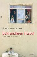 Bokhandlaren i Kabul : Ett familjedrama