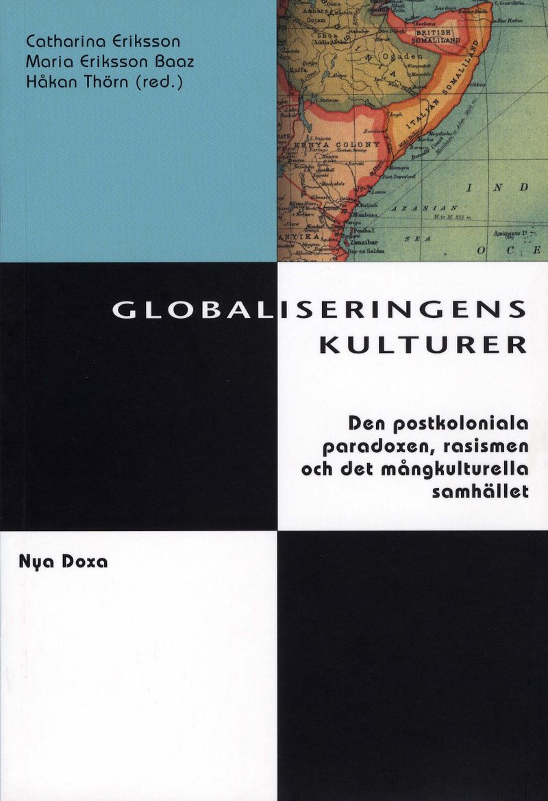 Globaliseringens kulturer : Postkolonialism, rasism och kulturell identitet