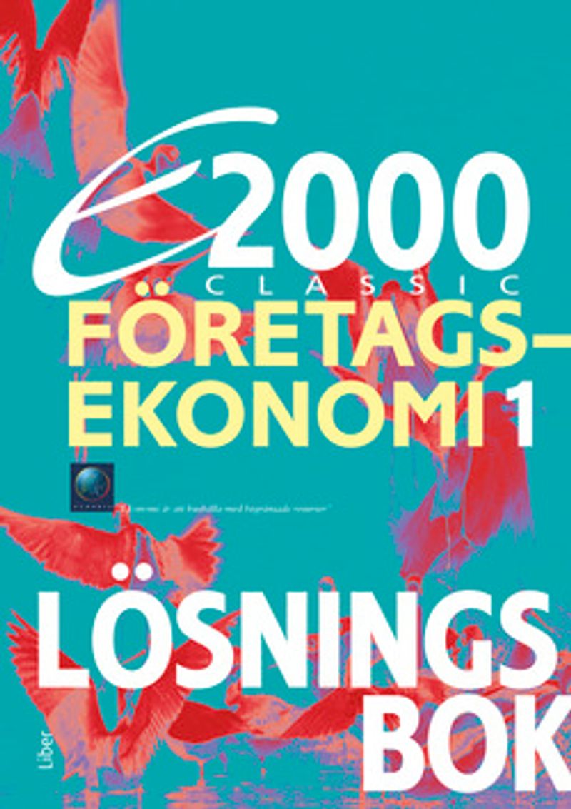 E2000 Classic Företagsekonomi 1 Lösningsbok