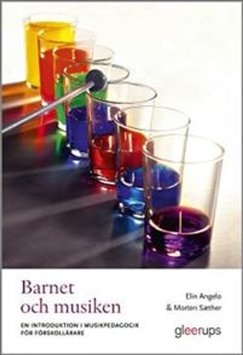Barnet och musiken : En introduktion i musikpedagogik för förskollärare