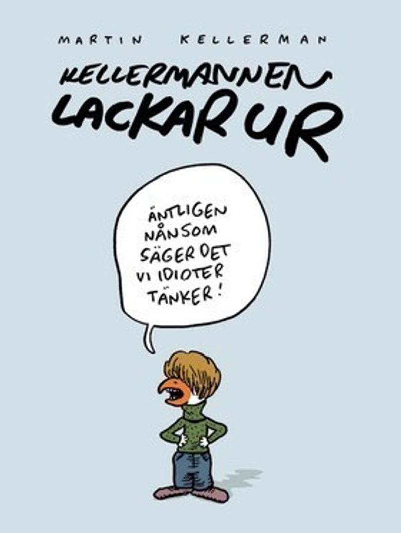 Kellermannen lackar ur