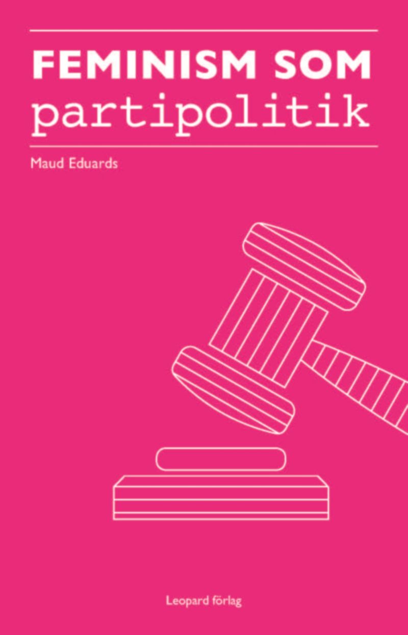 Feminism som partipolitik : Feministiskt initiativ i Simrishamn 2010-2014