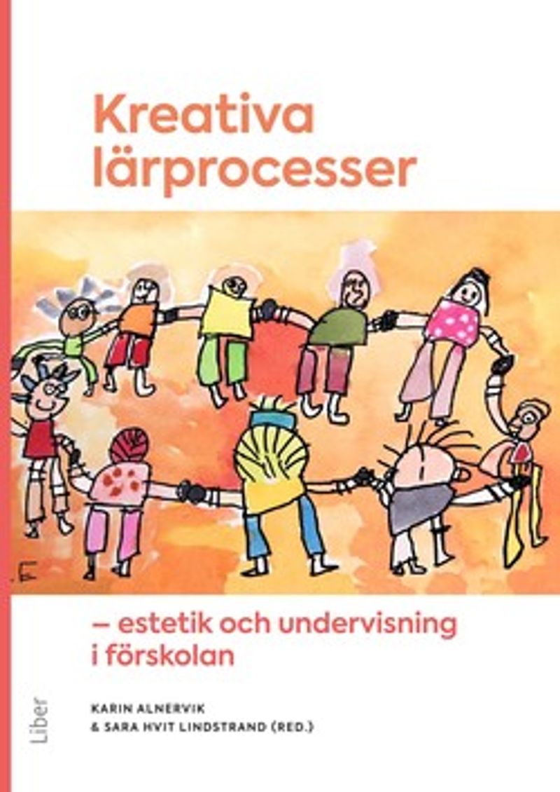 Kreativa lärprocesser : estetik och undervisning i förskolan
