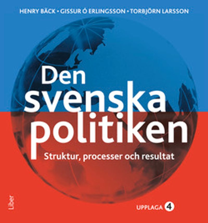 Den svenska politiken - Strukturer, processer och resultat