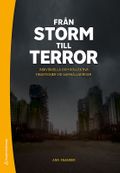 Från storm till terror : individuella och kollektiva reaktioner vid samhällskriser