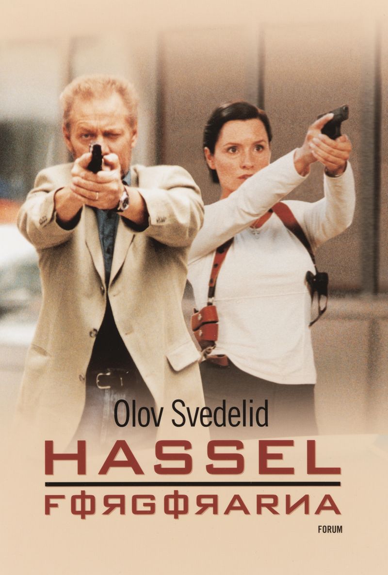 Hassel. Förgörarna