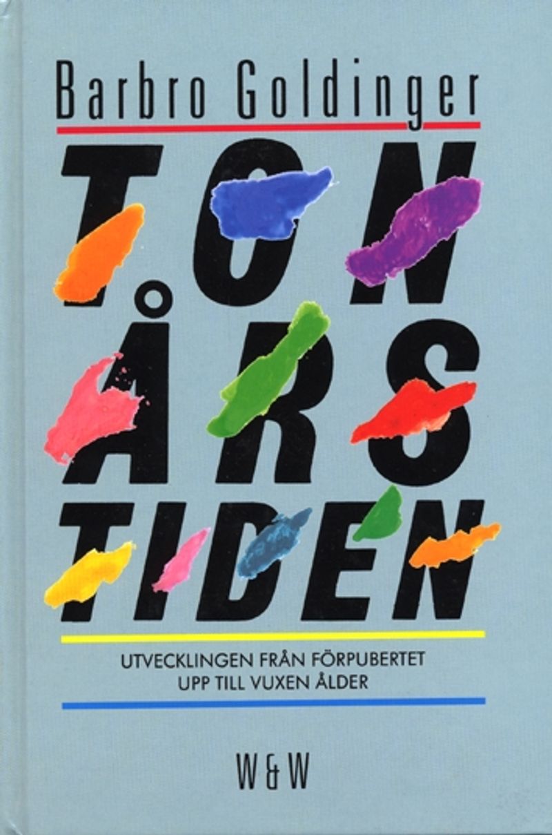 Tonårstiden : utvecklingen från förpubertet upp till vuxen ålder