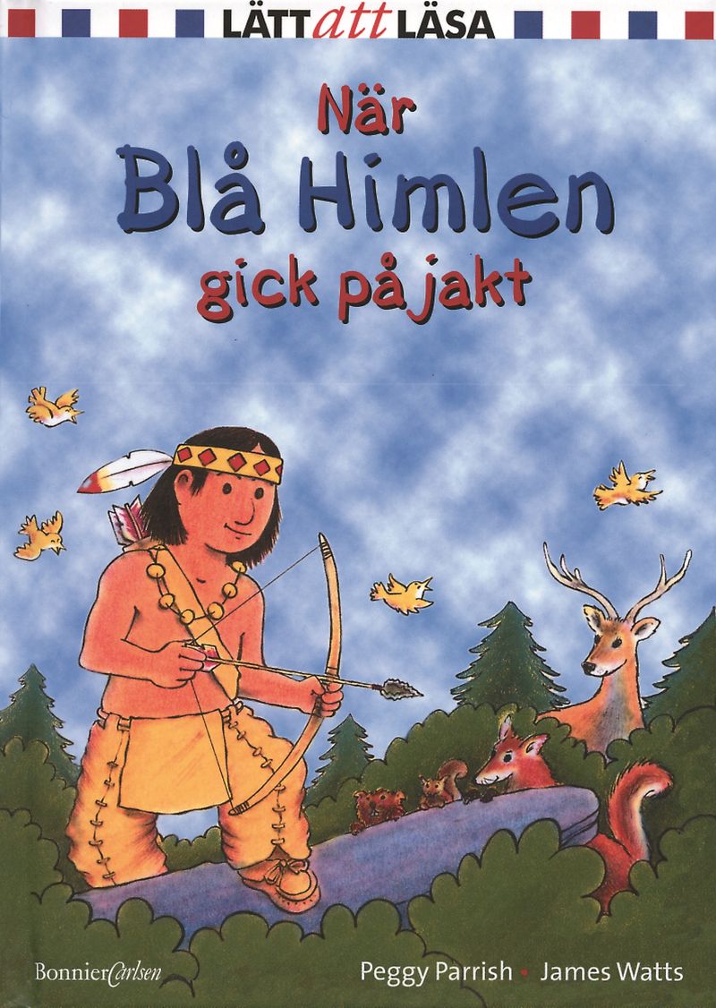När Blå Himlen gick på jakt...