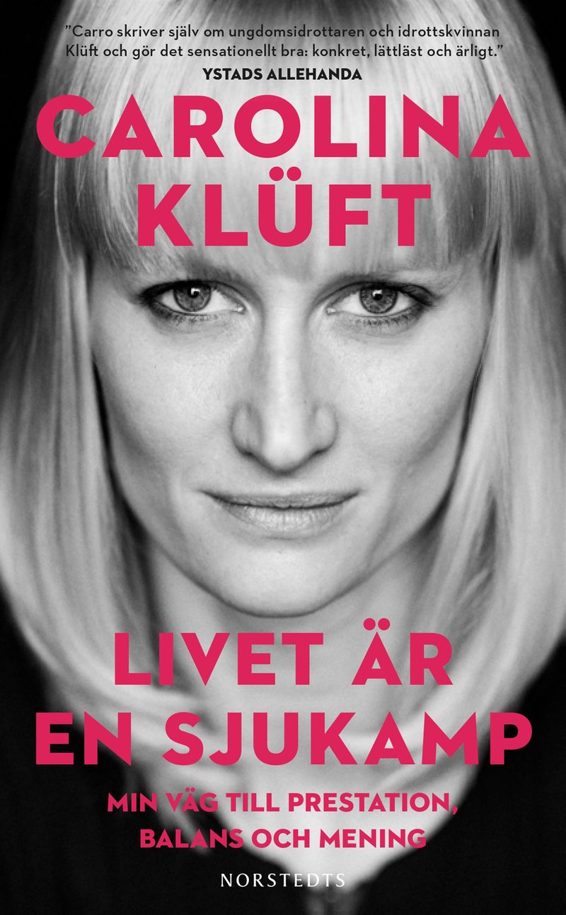 Klüft Carolina/Livet är en sjukamp   Pocket