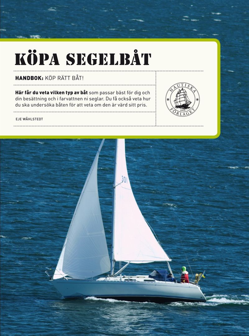 Köpa segelbåt - Tips till dig som ska köpa segelbåt