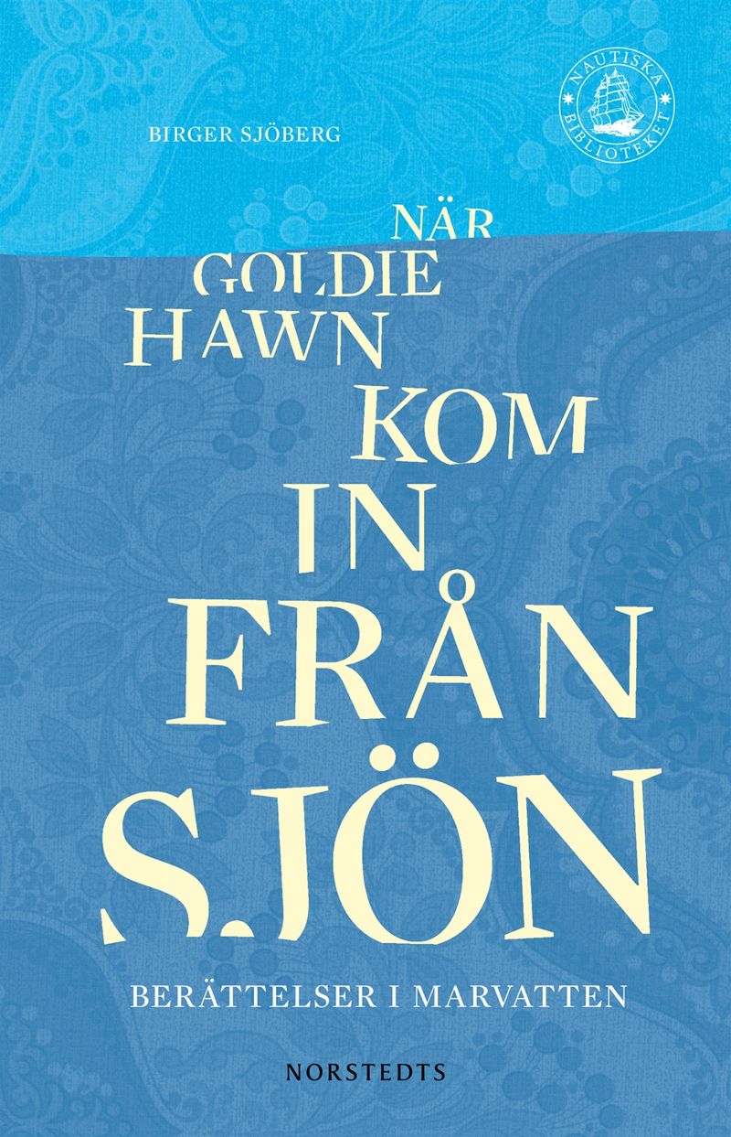 När Goldie Hawn kom in från sjön - Berättelser marvatten