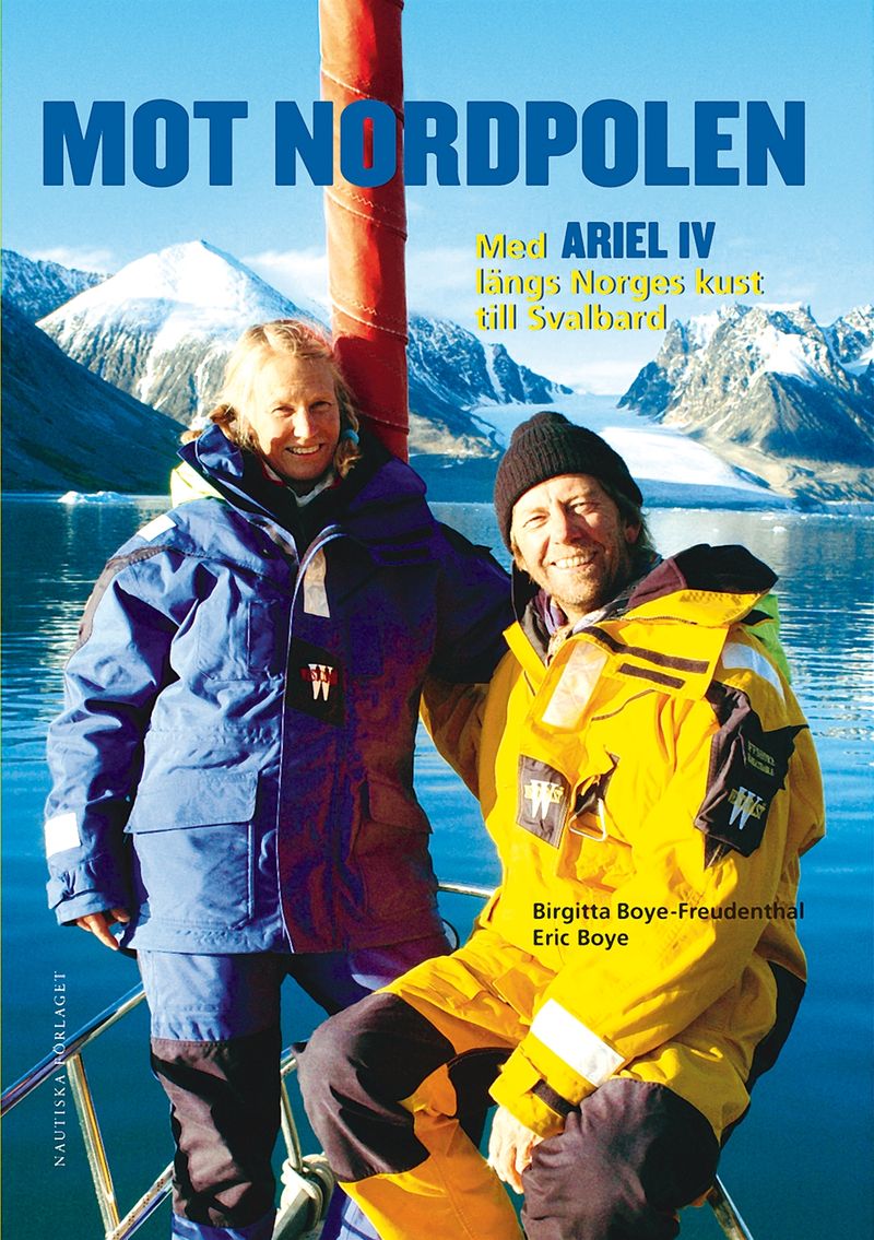 Mot Nordpolen - Med Ariel IV längs Norges kust till Svalbard